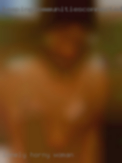 lonely horny woman in Brenham, TX lonely horny woman in Brenham, TX
